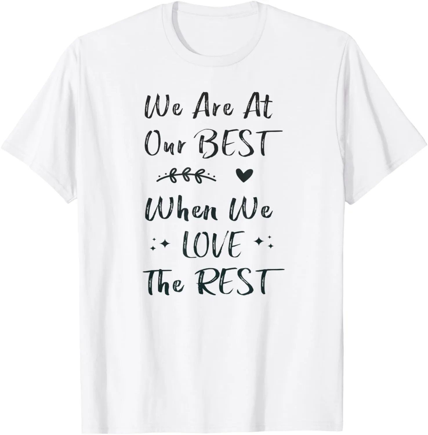 Motivational Quote, Inspirational Message Tee, Positive Vibe T-Shirt